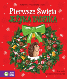 Książka Pierwsze święta jeżyka Tadzika 29x25cm/32str Zielona Sowa