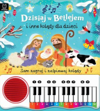 Dzisiaj w Betlejem i inne kolędy dla dzieci z pianinkiem 26x24cm/14str Aksjomat