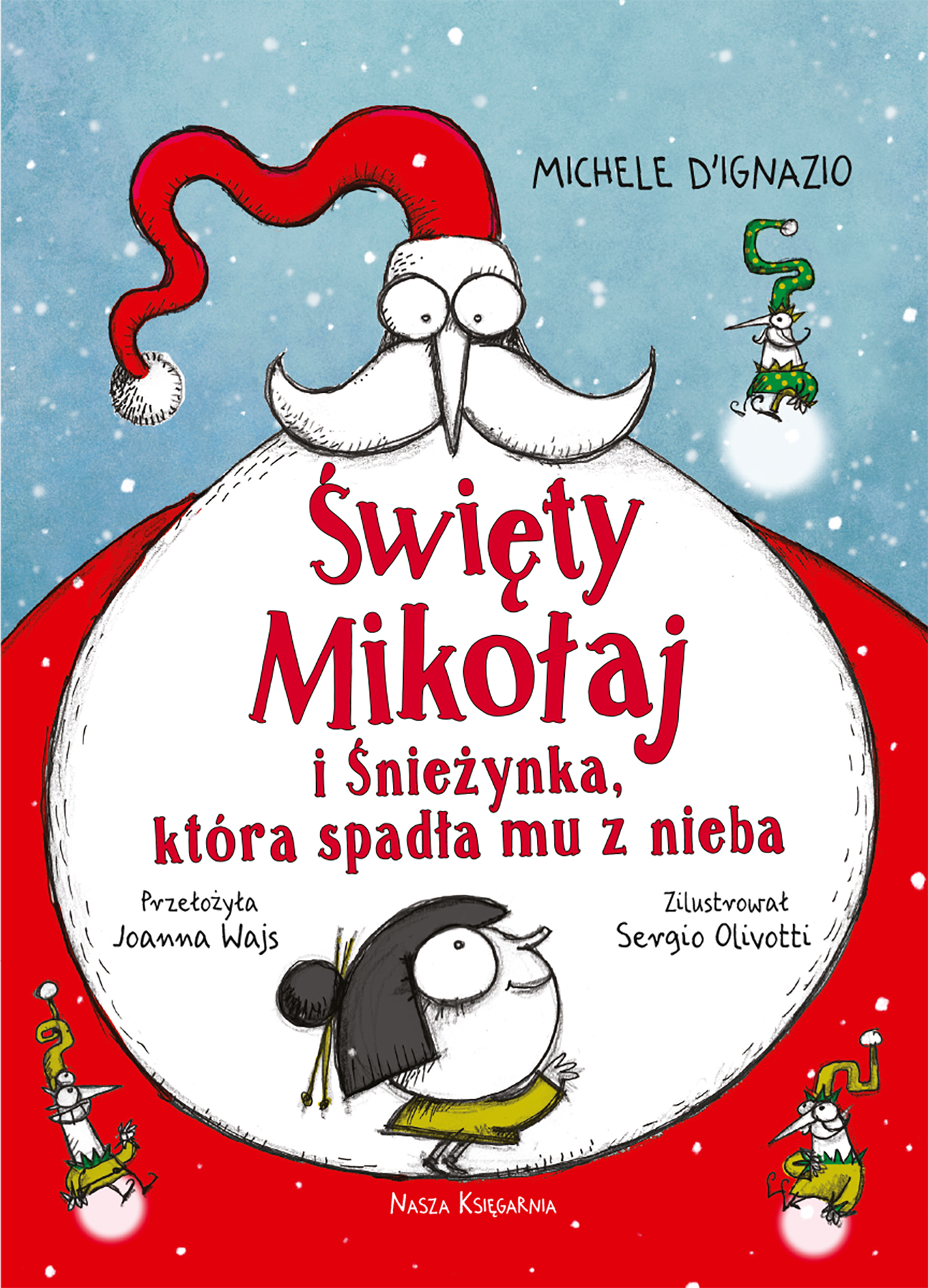 Święty Mikołaj i Śnieżynka która spadła mu z nieba B5/112 Nasza Księgarnia